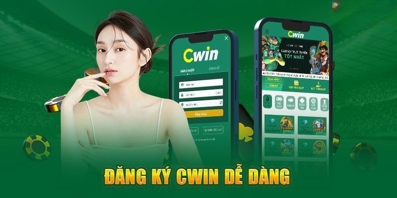 Quy trình đăng ký Cwin siêu tốc không bị thu phí và đơn giản